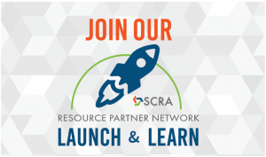 Join SCRA Launch & Learn Webinars